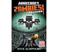 Nick Eliopulos Minecraft: Zombies Unleashed (Tascabile)