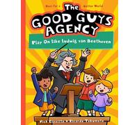 Nick Esposito The Good Guys Agency: Play On Like Ludwig van B (Copertina rigida)