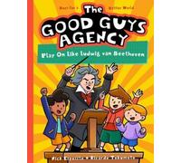 Nick Esposito The Good Guys Agency: Play on Like Ludwig Van Beethove (Tascabile)