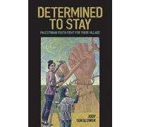 Nick Estes Jody Sokolower Determined to Stay (Tascabile)