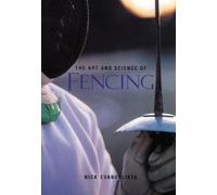 Nick Evangelista The Art and Science of Fencing (Tascabile)