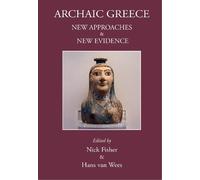 Nick Fisher Archaic Greece (Tascabile) Archaic & Classical Greece