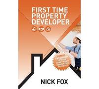 Nick Fox First Time Property Developer (Tascabile)