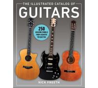 Nick Freeth The Illustrated Catalog of Guitars (Tascabile)