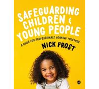 Nick Frost Safeguarding Children and Young People (Tascabile)
