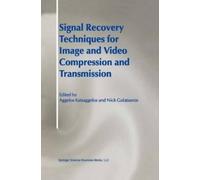Nick Galatsanos Signal Recovery Techniques for Image and Vide (Copertina rigida)
