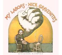 Nick Gravenites With Mike Bloomfield My Labors (CD) Remastered Album