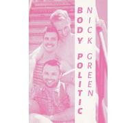 Nick Green Body Politic (Tascabile)