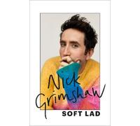 Nick Grimshaw Soft Lad (Copertina rigida)