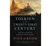 Nick Groom Tolkien in the Twenty-First Century (Copertina rigida)