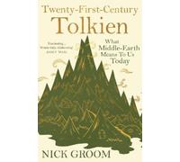 Nick Groom Twenty-First-Century Tolkien (Tascabile)