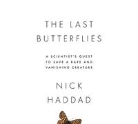 Nick Haddad The Last Butterflies (Copertina rigida)