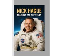 Nick Hague: Reaching for the Stars