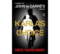 Nick Harkaway Karla's Choice (Tascabile)