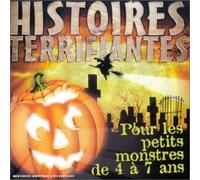 Nick Hennessy & Liza Watts - Histoires Terrifiantes - Pour Les Petits Monstres De 4 à 7 Ans