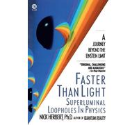 Faster Than Light: Superluminal Loopholes in Physics [Lingua Inglese]