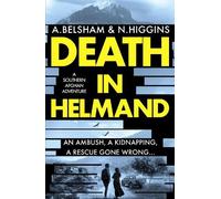 Nick Higgins Alison Belsham Death in Helmand (Tascabile)