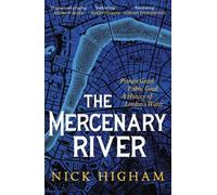 Nick Higham The Mercenary River (Tascabile)