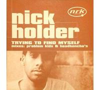 Nick Holder - Nick Holder - Trying To Find Myself - NRK Sound Division