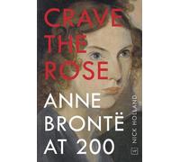 Nick Holland Crave the Rose (Tascabile)