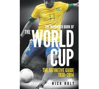 Nick Holt Mammoth Book Of The World Cup (Tascabile) Mammoth Books