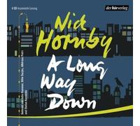 Nick Hornby - A Long Way Down