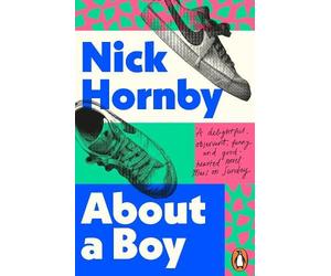 Nick Hornby About a Boy (Tascabile)