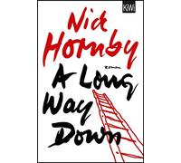 Nick Hornby Clara Drechsler Harald Hellmann A Long Way Down: Roman (Tascabile)