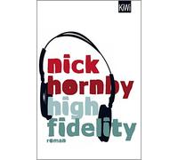 Nick Hornby Clara Drechsler Harald Hellmann High Fidelity: Roman (Tascabile)