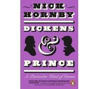Nick Hornby Dickens and Prince (Tascabile)