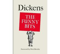 Nick Hornby Dickens: The Funny Bits (Copertina rigida)