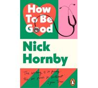 Nick Hornby How to be Good (Tascabile)