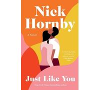 Nick Hornby Just Like You (Tascabile)