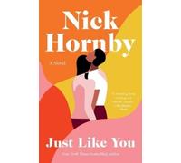 Nick Hornby Just Like You (Tascabile)