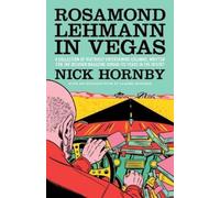 Daniel Gumbiner Nick Hornby Rosamond Lehmann in Vegas (Tascabile)