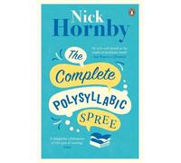 Nick Hornby The Complete Polysyllabic Spree (Tascabile)
