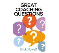 Nick Howell Great Coaching Questions (Tascabile)