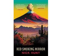 Nick Hunt Red Smoking Mirror (Tascabile)