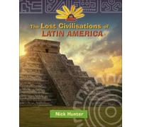Nick Hunter Reading Planet KS2 - The Lost Civilisations of Latin Ame (Tascabile)