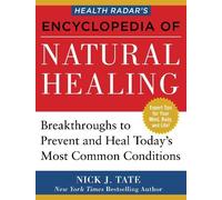 Nick J. Tate HEALTH RADAR'S ENCYCLOPEDIA OF NATURAL HEALING (Tascabile)