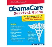 Nick J. Tate ObamaCare Survival Guide (Tascabile)