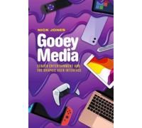 Nick Jones Gooey Media (Copertina rigida)
