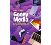 Nick Jones Gooey Media (Copertina rigida)