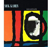 Nick Kamen - Move Until We Fly