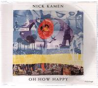 Nick Kamen - Oh, how happy (incl. Wow How Hippy Mix)