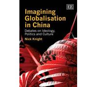 Nick Knight Imagining Globalisation in China (Copertina rigida)