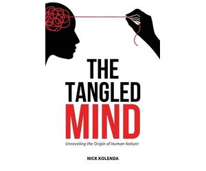Nick Kolenda The Tangled Mind (Tascabile)