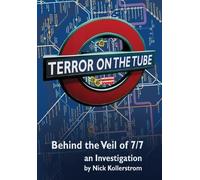 Nick Kollerstrom Terror on the Tube (Tascabile)