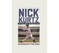 NICK KURTZ: The Boy Who Hit Big Dreams- Biography for kids