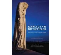 Nick Lachance Caitlin McWilliams Terry Canadian Battlefields of the (Tascabile)